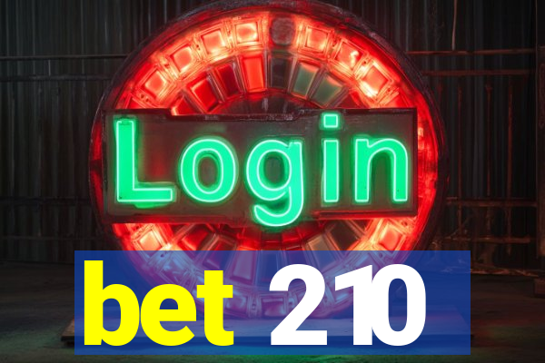 bet 210