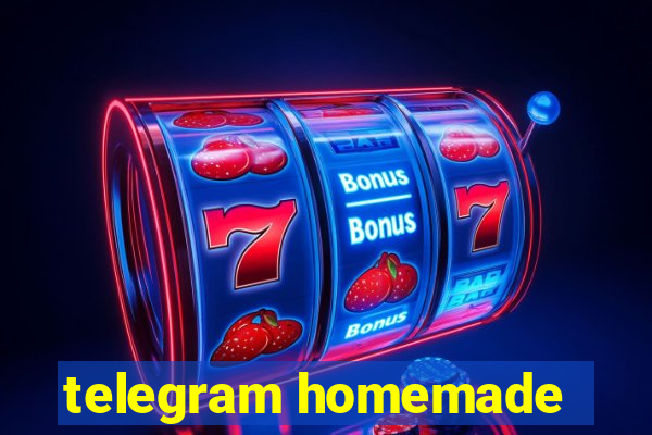 telegram homemade