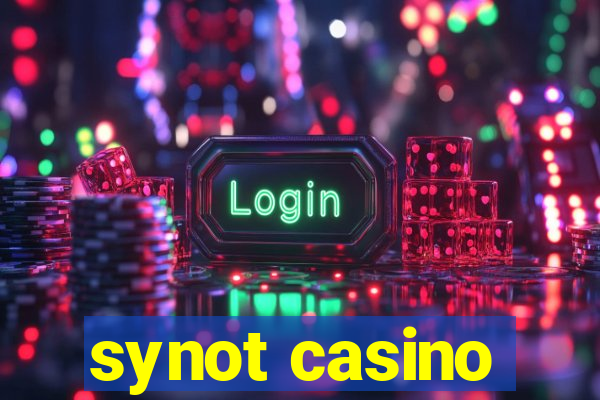 synot casino