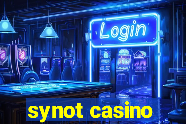 synot casino