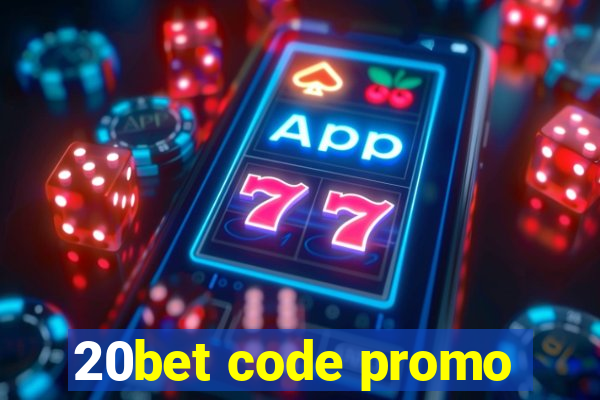 20bet code promo