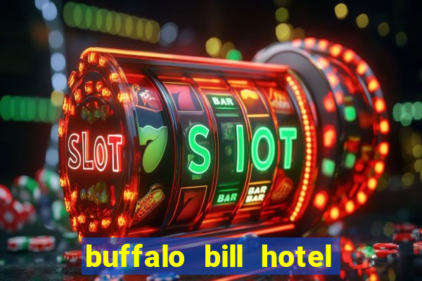 buffalo bill hotel and casino