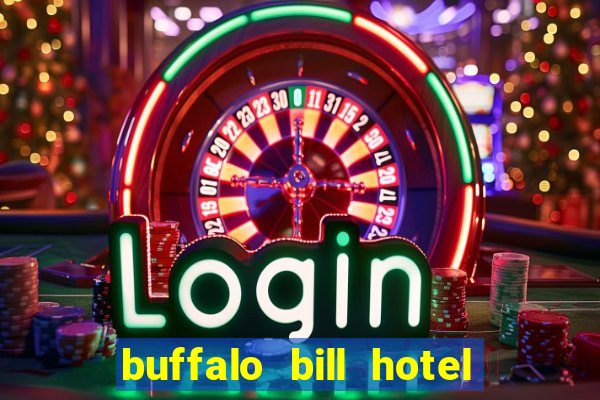 buffalo bill hotel and casino