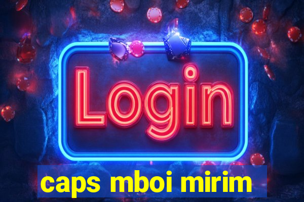 caps mboi mirim