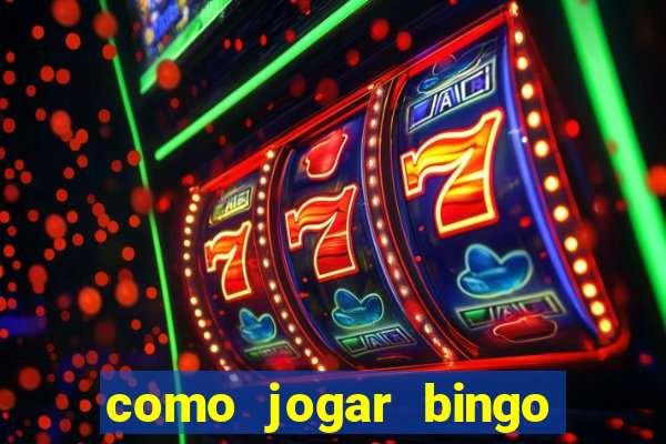 como jogar bingo online gratis