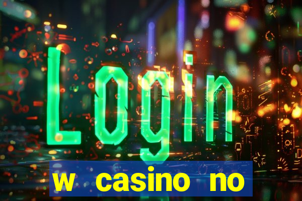 w casino no deposit bonus codes