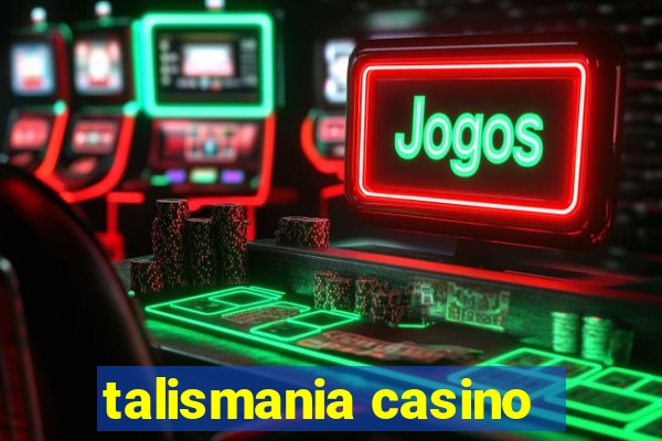 talismania casino