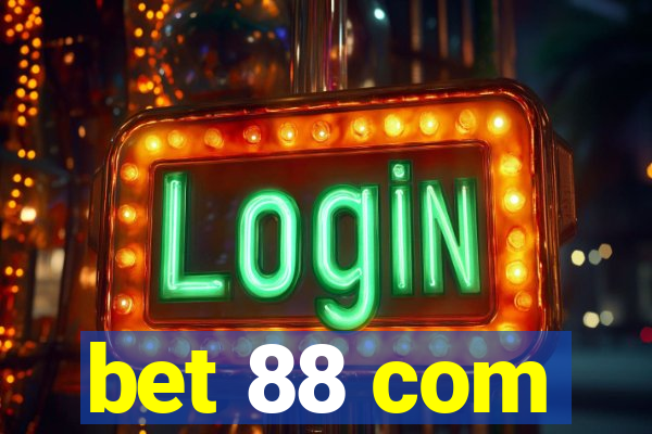 bet 88 com