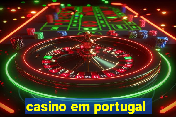 casino em portugal