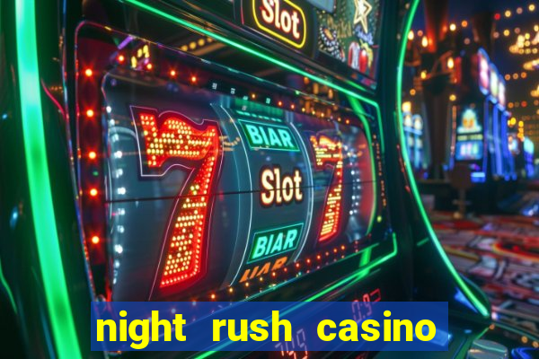 night rush casino bonus code