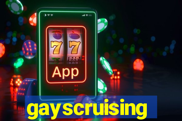 gayscruising