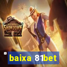 baixa 81bet