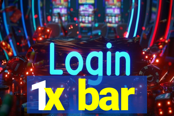 1x bar