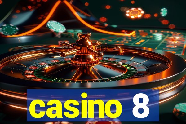 casino 8