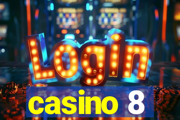 casino 8