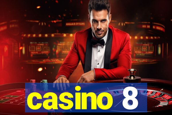 casino 8