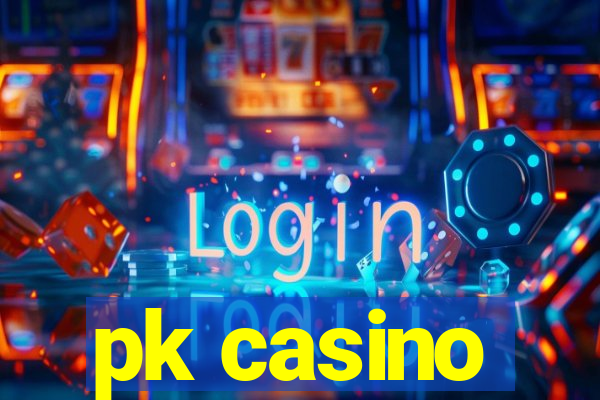 pk casino