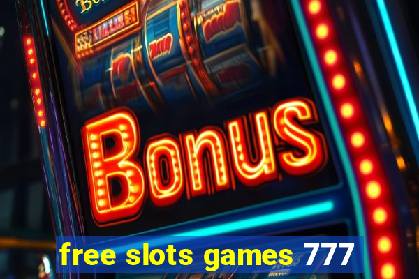 free slots games 777