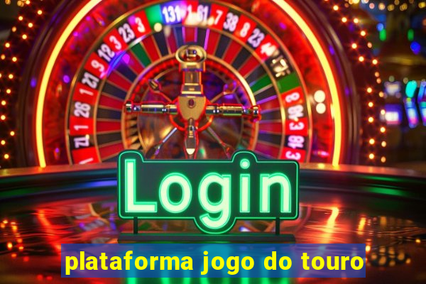 plataforma jogo do touro