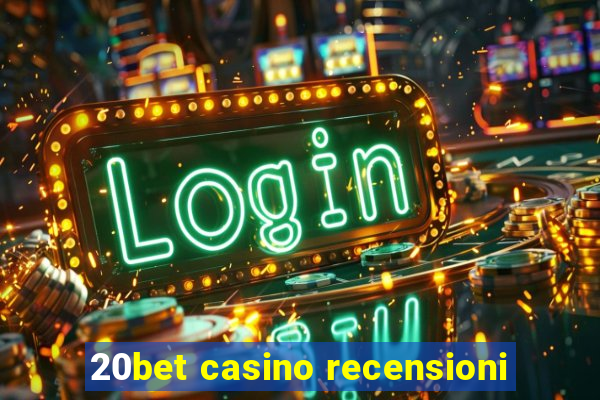 20bet casino recensioni