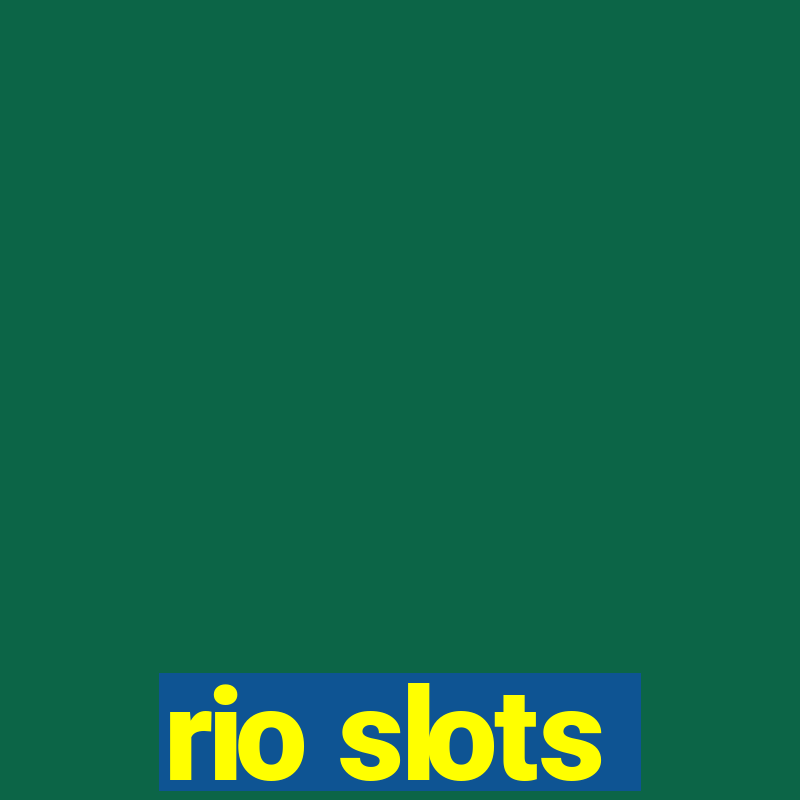 rio slots