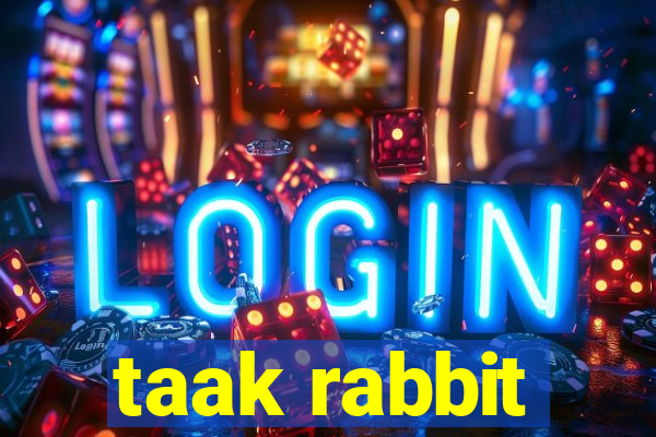 taak rabbit