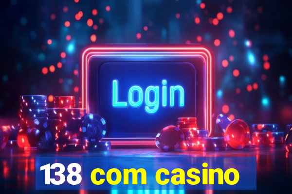 138 com casino