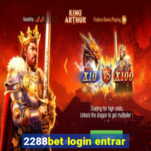 2288bet login entrar