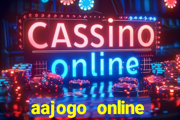 aajogo online casino jogos de