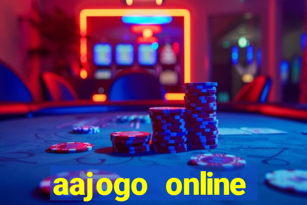 aajogo online casino jogos de