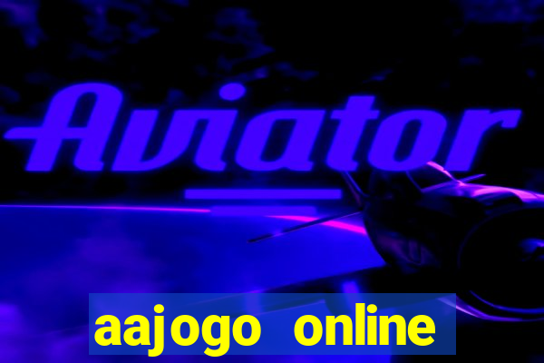 aajogo online casino jogos de