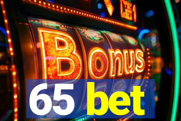 65 bet