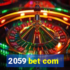 2059 bet com