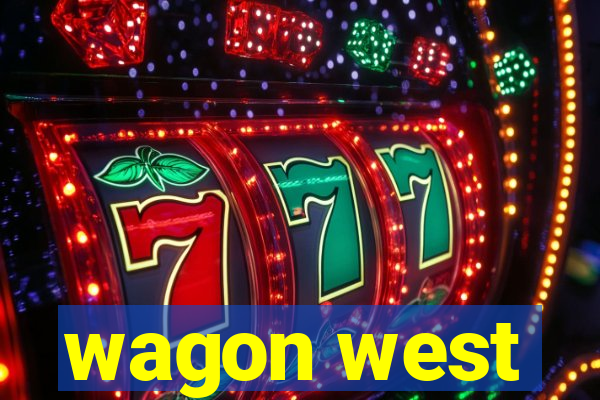 wagon west