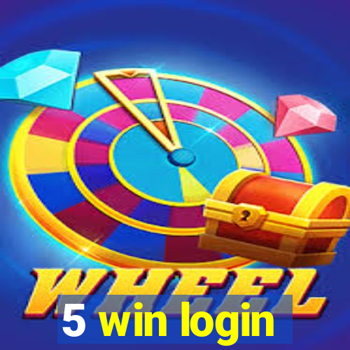 5 win login