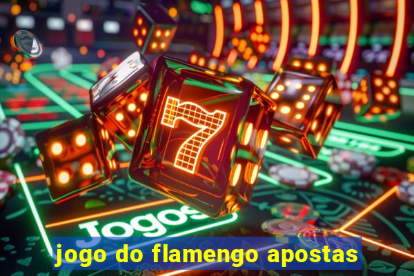 jogo do flamengo apostas