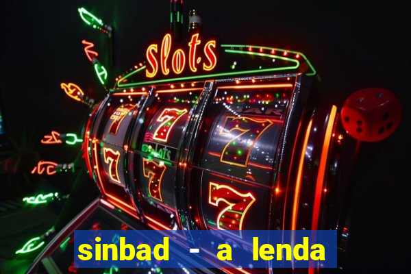 sinbad - a lenda dos sete mares online dublado