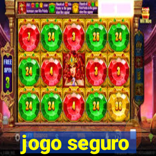 jogo seguro