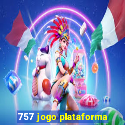 757 jogo plataforma