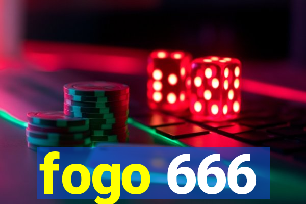 fogo 666