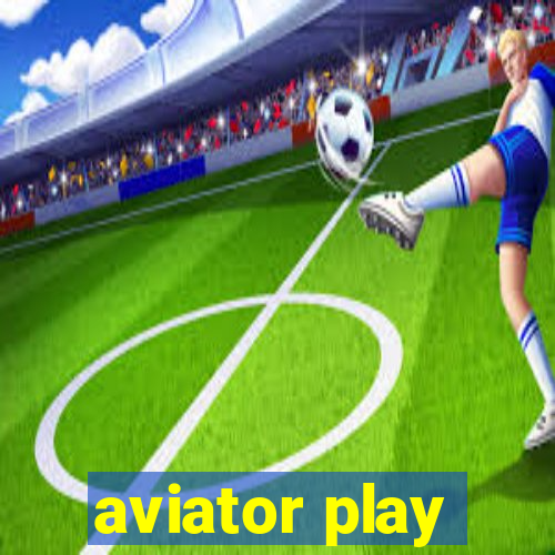 aviator play