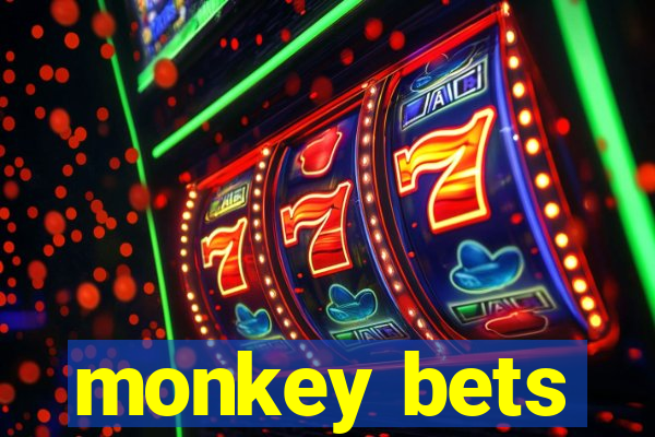 monkey bets