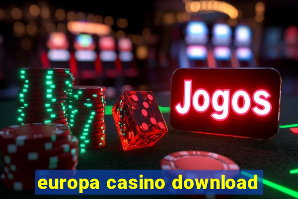 europa casino download