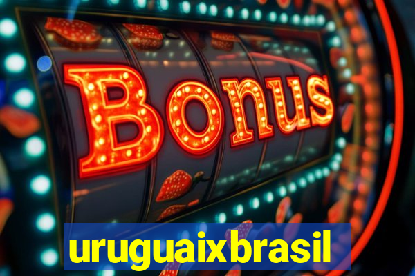 uruguaixbrasil