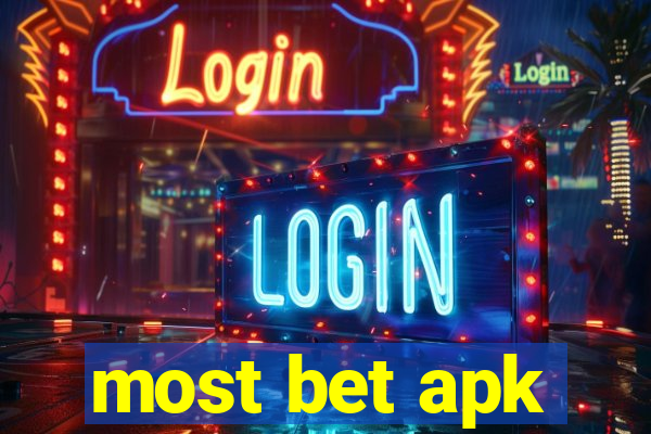 most bet apk