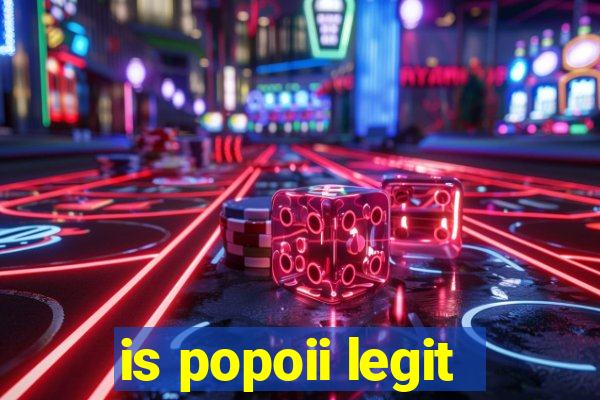 is popoii legit