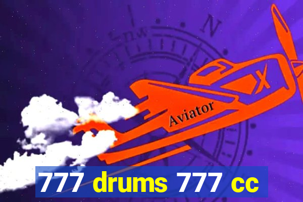 777 drums 777 cc