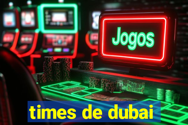 times de dubai