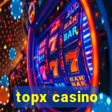 topx casino