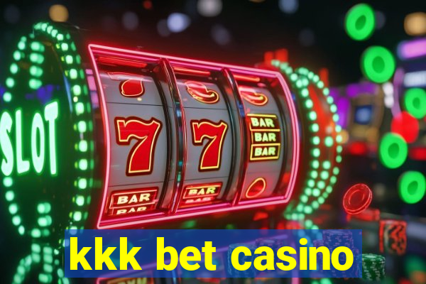 kkk bet casino